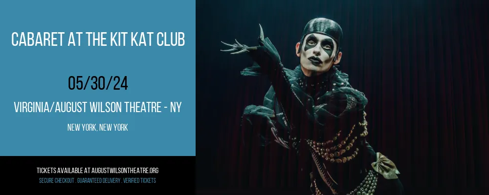Cabaret at the Kit Kat Club at Virginia/August Wilson Theatre - NY